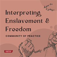 Little promo square with title Interpreting Enslavement & Freedom with drawn hands in lower right corner cuffed in chains